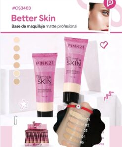 Base Liquida Better Skin Pink 21